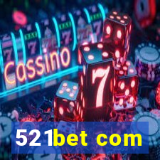 521bet com